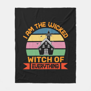 Halloween I Am The Witch Of Everything Birthday Fleece Blanket