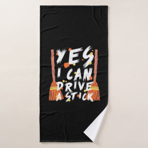 Halloween I Can Drive A Stick Bath Towel