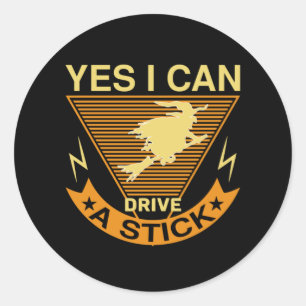 Halloween I Can Drive A Stick Birthday Classic Round Sticker