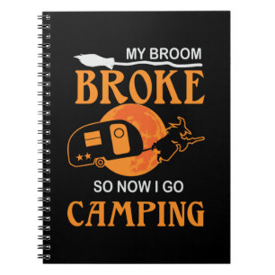 Halloween I Go Camping Birthday Notebook