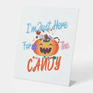 Halloween I m Just Here For The Boos Pedestal Sign