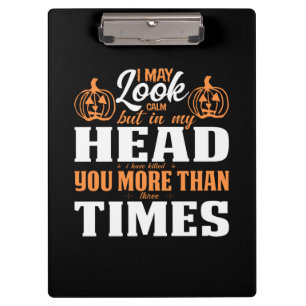 Halloween I May Look Calm Birthday Clipboard