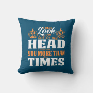 Halloween I May Look Calm Birthday Cushion