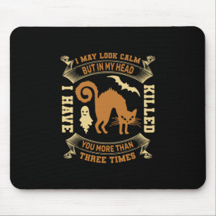 Halloween I May Look Calm Birthday Mouse Pad