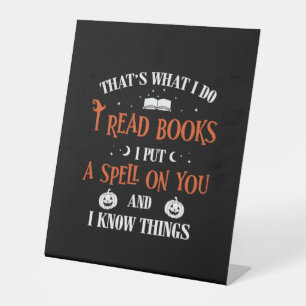 Halloween I Spell On You And Read Books Birthday Pedestal Sign