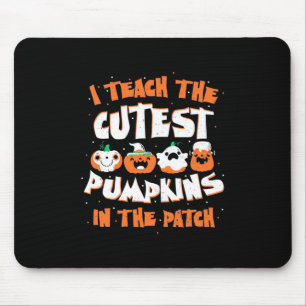 Halloween I Teach The Cutest Pumpkin Mouse Pad