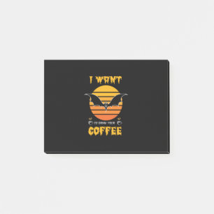 Halloween I Want To Drink Your Coffee Birthday Post-it Notes