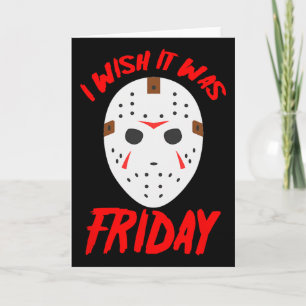 Halloween I Wish It Was Friday - Scary Hockey Mask Card