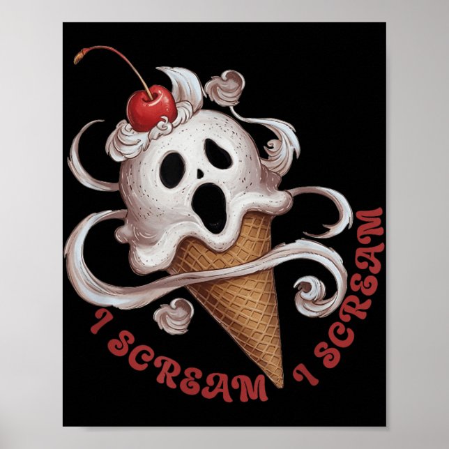Halloween Ice Cream,spooky Food Scream Tee Idea Fo Poster (Front)
