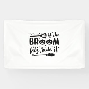 Halloween If The Broom Fits Ride It Birthday Banner