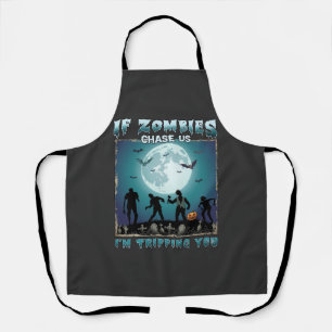 Halloween If Zombies Chase Us_1 Apron