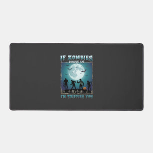 Halloween If Zombies Chase Us_1 Desk Mat