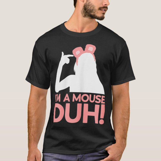 Halloween Im A Mouse Duh T-Shirt (Front)