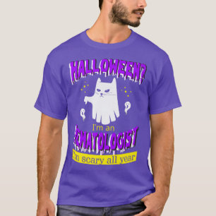 Halloween I'm an Haematologist I'm Scary All Year T-Shirt
