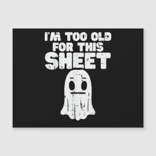Halloween Im Too Old For This Sheet Ghost Costume