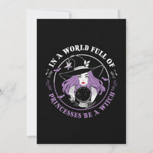 Halloween In A World Full Of Witches Birthday Holiday Card