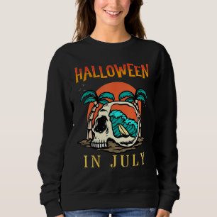Halloween in July  Summer Vacation Beach Family Tr Sweatshirt