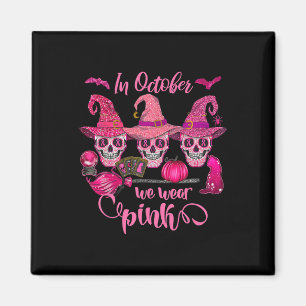 Halloween In October We Wear Breast Cancer Awarene Magnet