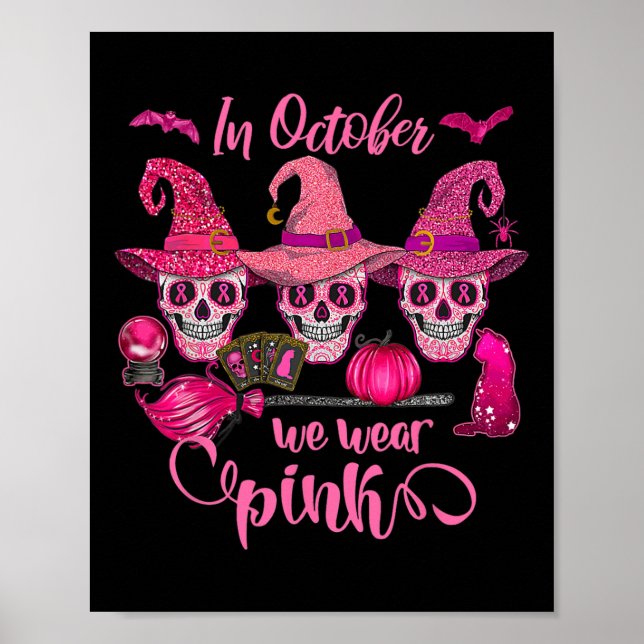 Halloween In October We Wear Breast Cancer Awarene Poster (Front)
