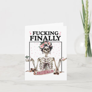 Halloween Ing Finally Bridesmaid Skeleton Bachelor Card