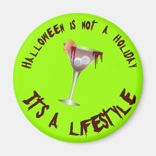 Halloween is a Lifestyle Button Magnet