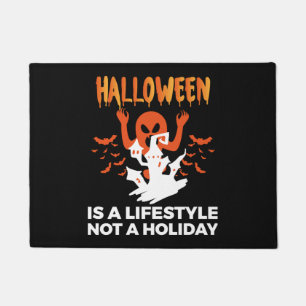 Halloween Is A Lifestyle Not A Holiday Halloween Doormat