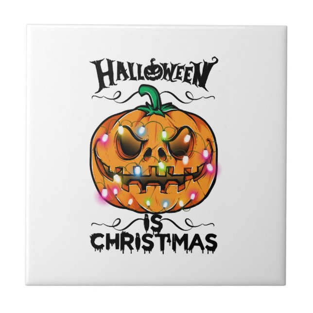 Halloween Is Christmas Ceramic Tile (Front)