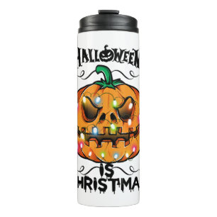 Halloween Is Christmas Thermal Tumbler