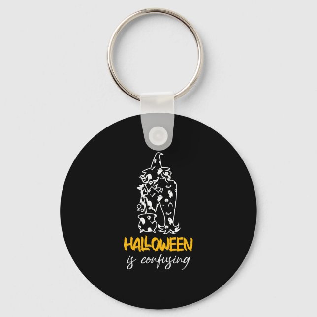 Halloween Is Confusing Halloween Saying Gift Key Ring (Front)