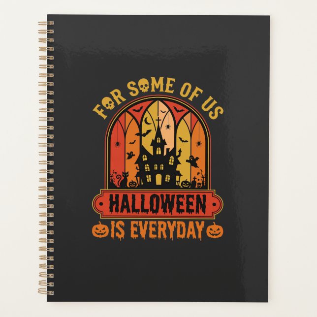 Halloween Is Everyday Haunted House Retro Planner (Front)