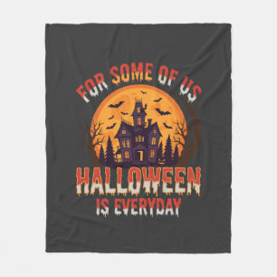 Halloween Is Everyday Haunted House Vintage Graphi Fleece Blanket