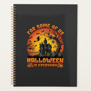 Halloween Is Everyday Haunted House Witch Moon_1 Planner