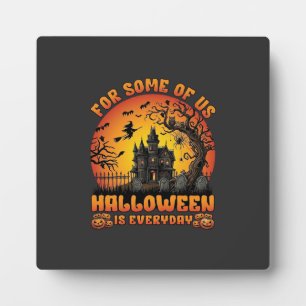 Halloween Is Everyday Haunted House Witch Moon_1 Plaque