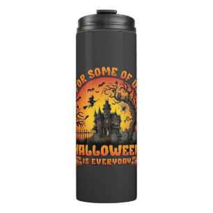 Halloween Is Everyday Haunted House Witch Moon_1 Thermal Tumbler
