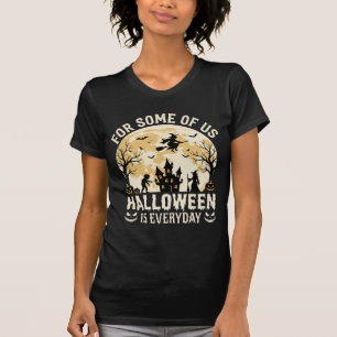Halloween Is Everyday Haunted Moon Witch Silhouett T-Shirt
