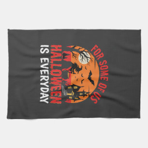 Halloween Is Everyday Witch Haunted House Tea Towel