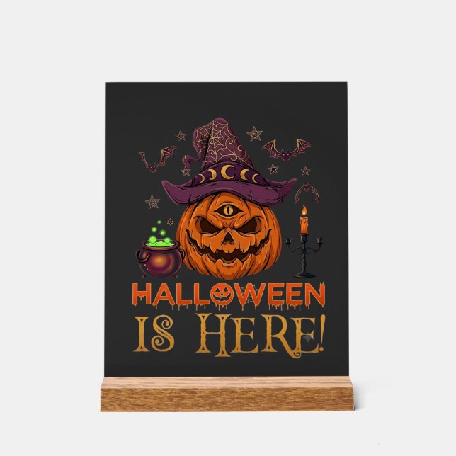 Halloween Is Here Pumpkin Witch Hat Magic Cauldron Acrylic Sign (Front)