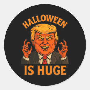 Halloween Is Huge  Classic Round Sticker