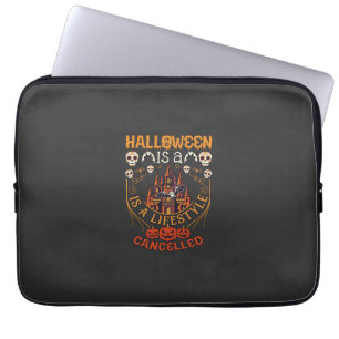 Halloween Is Lifestyle Cancelled Castle Skulls Pum Laptop Sleeve