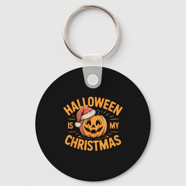 Halloween Is My Christmas Funny Soky Statement  Key Ring (Front)