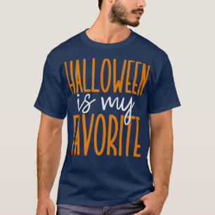 Halloween Is My Favourite 3663 T-Shirt