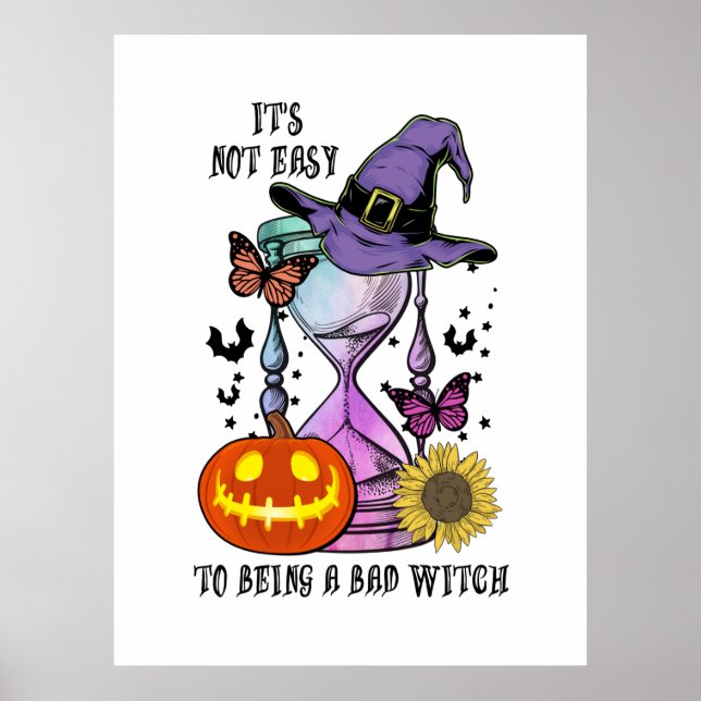 Halloween It Is Not Easy To Being A Witch Birthday Poster (Front)