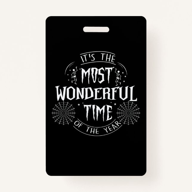 Halloween It Is The Most Wonderful Time Birthday ID Badge (Front)