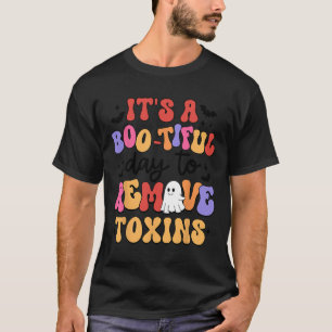 Halloween Its A Bootiful Day To Remove Toxins Dial T-Shirt
