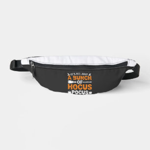 Halloween Its All Just Hocus Pocus Witch Bum Bags