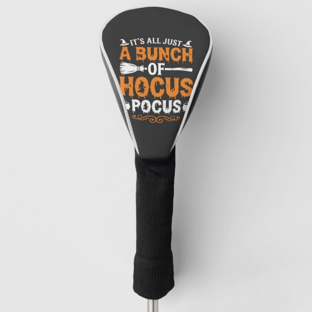 Halloween Its All Just Hocus Pocus Witch Golf Head Cover (Front)