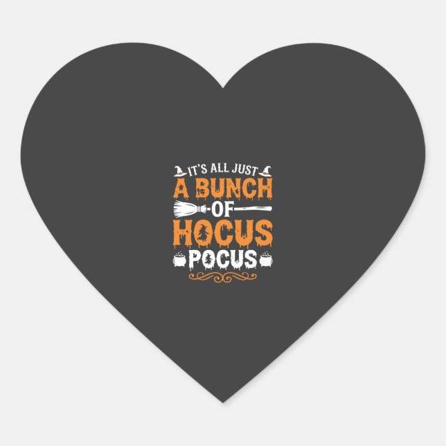 Halloween Its All Just Hocus Pocus Witch Heart Sticker (Front)