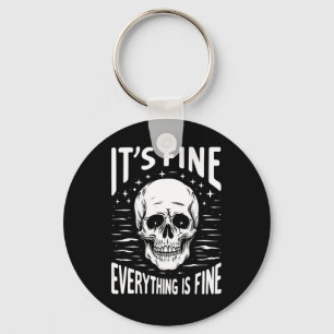 Halloween It's Fine Everything Is Fine Funny Skele Key Ring