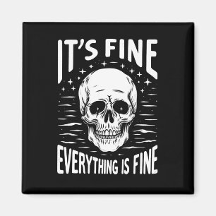 Halloween It's Fine Everything Is Fine Funny Skele Magnet