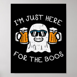 Halloween Just Here For Boos Ghost Funny Costume M Poster